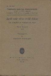 Brunner, Thomas  Jacob und seine zwlf Shne. Ein evangelisches Schulspiel aus Steyr. Hrsg. v. Robert Stumpfl. 