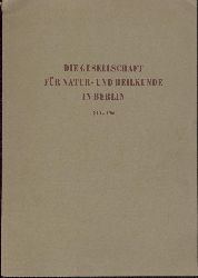   Die Gesellschaft fr Natur- und Heilkunde in Berlin 1810-1960. Festschrift zur Feier ihres 150. Geburtstages am 6. Februar 1960. 