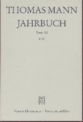 Heftrich, Eckhard, Thomas Sprecher u. Ruprecht Wimmer (Hrsg.)  Thomas Mann Jahrbuch. Band 12. 1999. 