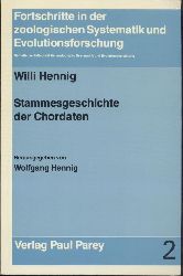 Hennig, Willi  Stammesgeschichte der Chordaten. Hrsg. von Wolfgang Hennig. 