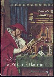   Le Sicle des Primitifs Flamands. Exposition. 