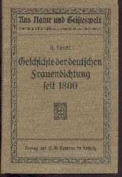 Spiero, Heinrich  Geschichte der deutschen Frauendichtung seit 1800. 