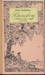 Tucholsky, Kurt  Rheinsberg ein Bilderbuch fr Verliebte und anderes. Hrsg. von Mary Gerold-Tucholsky. 