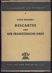 Friedrich, Hugo  Descartes und der franzsische Geist. 