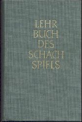 Dufresne, Jean u. Jacques Mieses  Lehrbuch des Schachspiels. 25. Auflage. Hrsg. von Rudolf Teschner. 