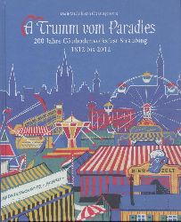 Krenn, Dorit-Maria (Hrsg.)  A Trumm vom Paradies. 200 Jahre Gubodenvolksfest 1812 bis 2012. 
