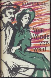 Mitchell, Margaret  Vom Winde verweht. Gone with the wind. Roman. Deutsch von Martin Beheim-Schwarzbach. 
