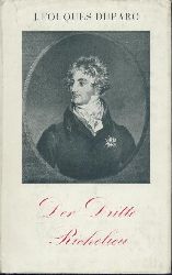 Fouques Duparc, Jacques  Der Dritte Richelieu. Befreier des Landes 1815. bersetzt von Rudolf u. Ingeborg Timmermans. 