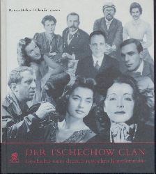 Helker, Renata u. Claudia Lenssen  Der Tschechow-Clan. Geschichte einer deutsch-russischen Knstlerfamilie. 