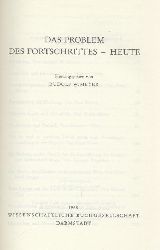 Meyer, Rudolf W. (Hrsg.)  Das Problem des Fortschrittes - heute. Ringvorlesung, gehalten von Dozenten der Universitt Zrich im Wintersemester 1967/1968. 