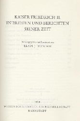 Heinisch, Klaus J. (Hrsg.)  Kaiser Friedrich II. in Briefen und Berichten seiner Zeit. Hrsg. u. bersetzt von Klaus J. Heinisch. 