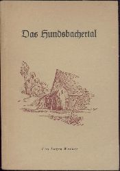 Wacker, Eugen (Eugne)  Das Hundsbachertal. Gesichtet u. verffentlicht von Paul Stintzi. 