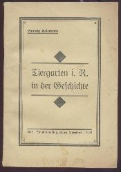 Heizmann, Ludwig  Tiergarten i. R. in der Geschichte. 