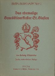 Schmieder, Ludwig  Das ehemalige Benediktinerkloster St. Blasien. 2. neubearbeitete Auflage. 