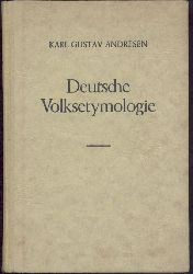 Andresen, Karl Gustaf  Ueber deutsche Volksetymologie. 7. verbesserte Auflage. 