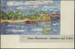 Purrmann, Hans  Sommer auf Ischia. 16 Farbtafeln nach lgemlden des Knstlers. Nachwort von Erhard Gpel. 