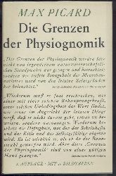 Picard, Max  Die Grenzen der Physiognomik. 2. Auflage. 
