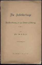 Hitze, Franz  Die Arbeiterfrage und die Bestrebungen zu ihrer Lsung. Als Manuscript gedruckt. 