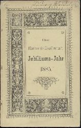 Ficke, Hugo  Der Harmonie-Gesellschaft Jubilums-Jahr 1885. Eine Denk- und Dankschrift gewidmet allen Mitgliedern. 