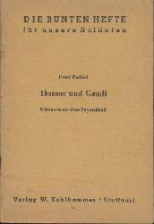 Poddel, Peter  Humor und Gaudi. Schnaxen aus dem Bayernland. 