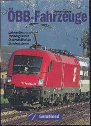 Inderst, Markus  BB-Fahrzeuge. Lokomotiven und Triebwagen der sterreichischen Bundesbahnen. Aktualisierte u. vollstndig berarbeitete Neuausgabe. 