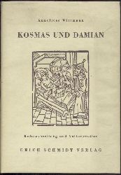 Wittmann, Anneliese  Kosmas und Damian. Kultausbreitung und Volksdevotion. Geleitwort von Mathilde Hain. 