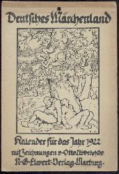 Ubbelohde, Otto  Deutsches Mrchenland. Kalender fr das Jahr 1922 mit Zeichnungen von Otto Ubbelohde. 