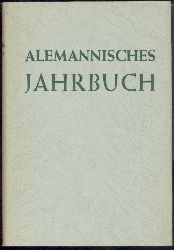 Alemannisches Institut (Hrsg.)  Alemannisches Jahrbuch 1958. Hrsg. vom Alemannischen Institut Freiburg im Breisgau. Einfhrung von Friedrich Metz. 