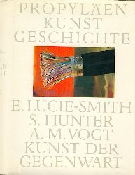 Lucie-Smith, Edward, Sam Hunter u. Adolf Max Vogt  Kunst der Gegenwart. 