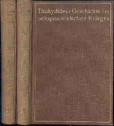 Thukydides  Geschichte des Peloponnesischen Krieges. bers. v. Theodor Braun. 2 Bnde. 