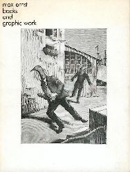 Ernst, Max  Books and Graphic Work. Ausstellungskatalog. Zusammengestellt v. Werner Spies. Durchgesehene Auflage. 