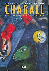 Chagall, Marc  Chagall in neuem Licht. Museum Frieder Burda. Ausstellungskatalog. 