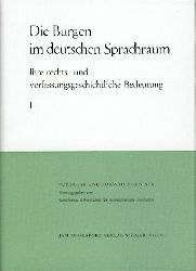 Patze, Hans (Hrsg.)  Die Burgen im deutschen Sprachraum. Ihre rechts- und verfassungsgeschichtliche Bedeutung. Hrsg. v. Hans Patze. 2 Bnde. 