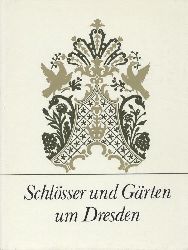 Kempe, Lothar, Renate u. Roger Rssing  Schlsser und Grten um Dresden. 