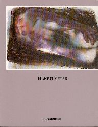 Yeter, Hanefi  Hanefi Yeter. Werke 1969-1989. Vorwort von Walter Momper. Hrsg. von Volker Martin. 
