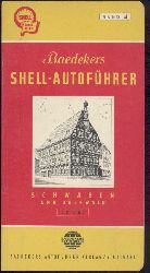 Steinheil, Oskar (Bearb.)  Baedekers Shell-Autofhrer Schwaben, Odenwald und Hohenloher Land. 