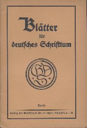 Gayda, Franz Alfons (Hrsg.)  Bltter fr deutsches Schrifttum. 1. Jahrgang, Heft 2: November 1928. Hrsg. v. Franz Alfons Gayda. 