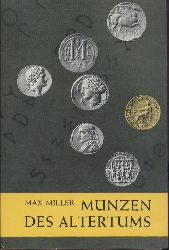 Miller, Max  Mnzen des Altertums. Ein Handbuch fr Sammler und Liebhaber. 3. von Tyll Kroha bearbeitete Auflage. 