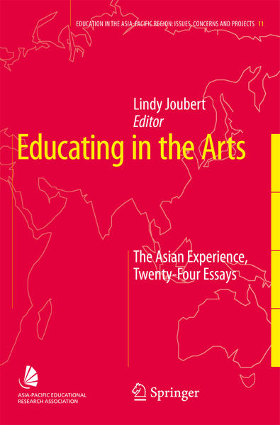 Joubert, Lindy (Ed.):  Educating in the Arts : The Asian Experience. Twenty-Four Essays. (=Education in the Asia-Pacific Region: Issues, Concerns and Prospects ; 11). 