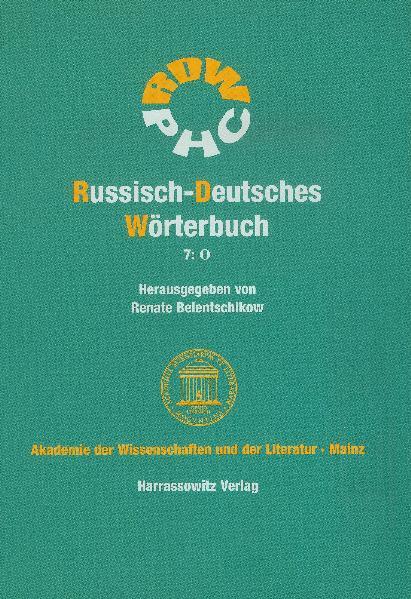 Belentschikow, Renate (Hg.):  Russisch-Deutsches Wörterbuch 7: O. (Akademie der Wissenschaften und der Literatur Mainz). 