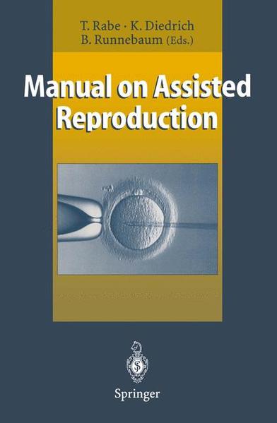 Rabe, Thomas (Hg.):  Manual on assisted reproduction. 