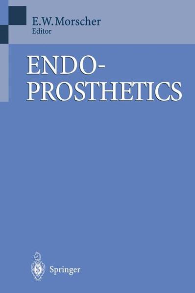Morscher, E.:  Endoprosthetics: Commemorative Volume for Dr.H.C.Otto Frey-Zund. 