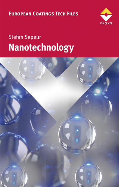 Sepeur, Stefan:  Nanotechnology. Technical basics and applications. European coatings tech files. 