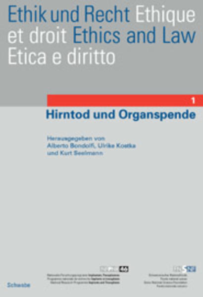 Bondolfi, Alberto u. a. (Herausgeber):  Hirntod und Organspende. (=Ethik und Recht ; 1; Nationales Forschungsprogramm Implantate, Transplantate). 