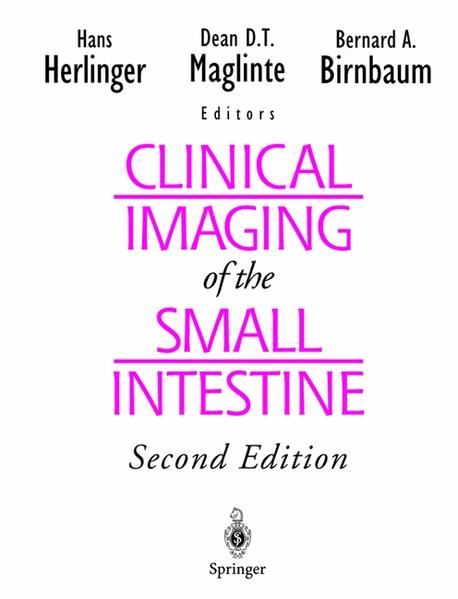 Maglinte, Dean D. T., Hans Herlinger and Bernard A. Birnbaum [Eds.]:  Clinical imaging of the small intestine. 