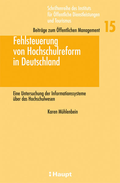 Mühlenbein, Karen:  Fehlsteuerung von Hochschulreform in Deutschland. 