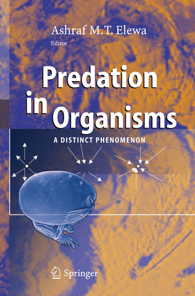 Elewa, Ashraf M. T. (Ed.):  Predation in organisms : a distinct phenomenon. 