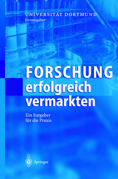 Henkel, Hans-Olaf und Thomas (Hg.) Brand:  Forschung erfolgreich vermarkten. Ein Ratgeber für die Praxis. 
