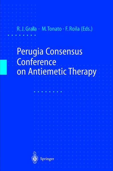Gralla, Richard J. (Hg.):  Perugia Consensus Conference on Antiemetic Therapy. 