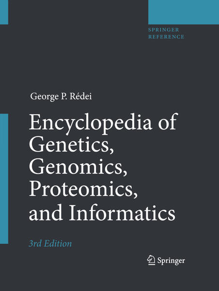 Rédei, George (Ed.):  Encyclopedia of Genetics, Genomics, and Proteomics - 2 Volume set : 1. A - L / 2. M - Z. 